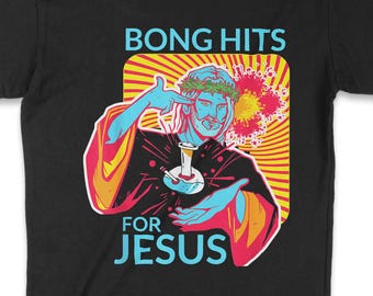 Jesus Bong Hits Mens Tshirt | Weed Tshirt, Funny Pot tshirt, Cannabis tshirt, Cool Tshirt, Funny Weed tshirt, Weed Gift idea, 420 tshirt,