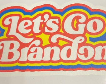 Lets Go Brandon Sticker | Car Decal, Joe Biden Sucks , Convoy Sticker, Car Window Sticker, Car Bumper Sticker, Laptop Sticker, ipad sticker