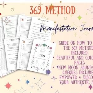 May include: A pink and white printable journal with the title "369 Method Manifestation Journal" and a guide on how to use the 369 method. The journal includes colorful pages and new moon abundance checks.