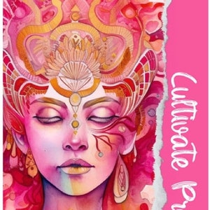 May include: A pink and gold watercolor illustration of a woman's face with her eyes closed. The woman is wearing a crown of intricate designs. The background is a pink and white watercolor wash. The text "Cultivate Presence" and the number "16" are written in white on a pink background.