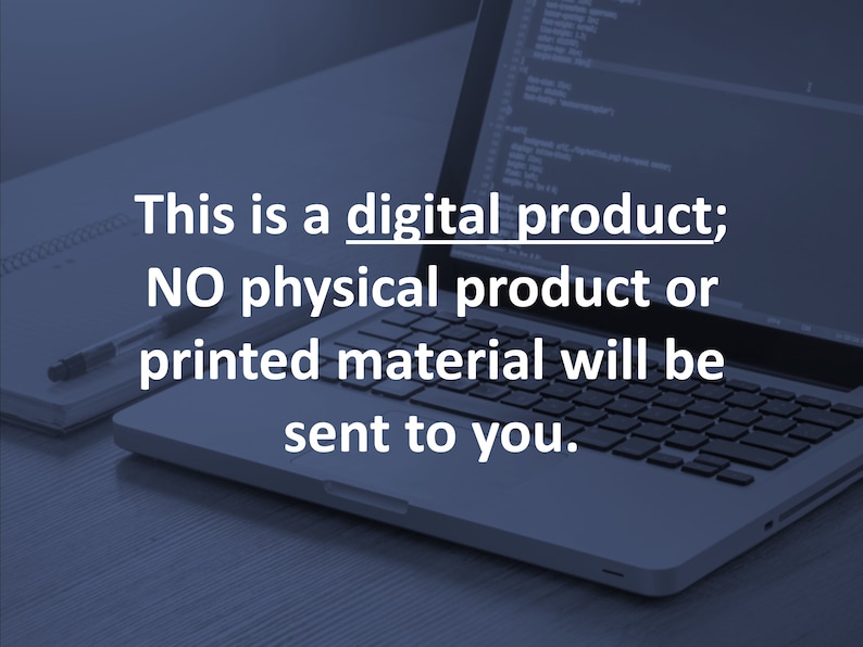 May include: A laptop computer with a blank screen and a keyboard. The text "This is a digital product; NO physical product or printed material will be sent to you." is displayed on the screen.
