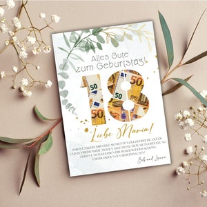 May include: A white card with a green and gold floral design. The number 18 is made of 50 euro bills. The text "Alles Gute zum Geburtstag!" and "Liebe Maria!" is written in gold. The card is signed "Bob and Laura".
