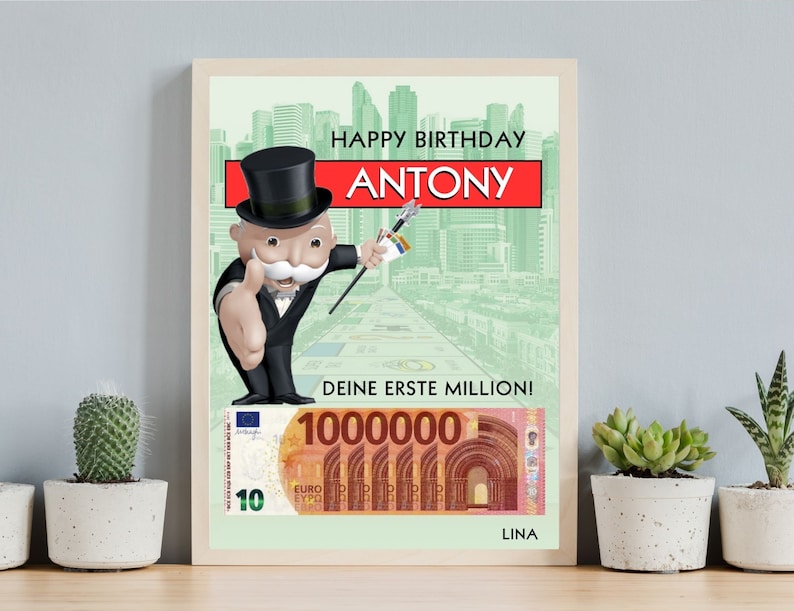 May include: A birthday card featuring a cartoon Monopoly Man holding a top hat and cane. The card has a red background with the text "Happy Birthday ANTONY" and "Deine erste Million!" with a 10 Euro bill in the bottom right corner. The card is signed "LINA".