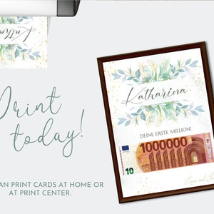 May include: A printable card with a watercolor floral design and gold accents. The card says "Katharina, Deine Erste Million!" with a picture of a 1,000,000 euro bill.