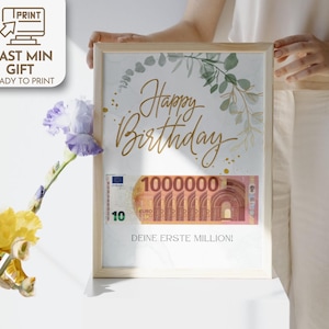 May include: A printable birthday card with a green leafy design and gold lettering that says "Happy Birthday". The card features a mock-up of a 100,000 euro bill with the text "Deine erste Million!" (Your first million!)