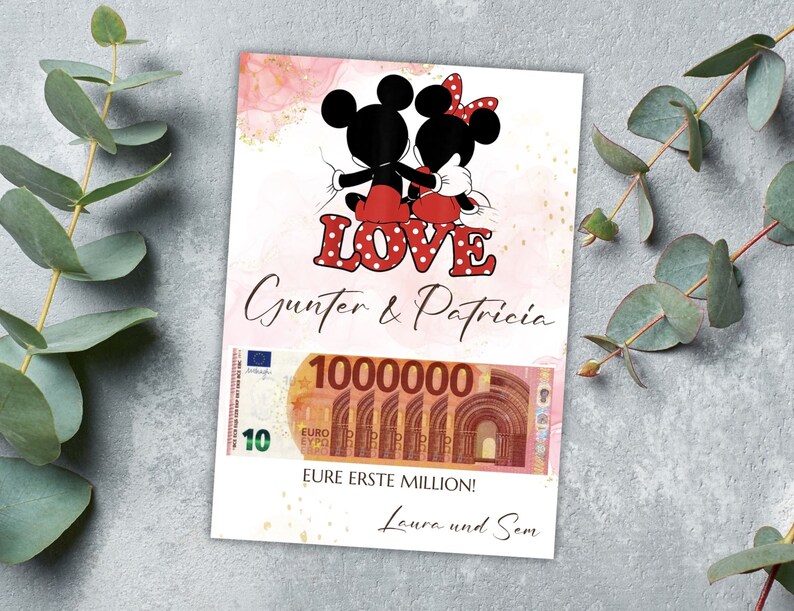 May include: A pink and white card with a cartoon image of Mickey and Minnie Mouse. The card says "LOVE" in red letters with white polka dots. The text below the image says "Gunter & Patricia" and "EURE ERSTE MILLION! Laura und Sem".