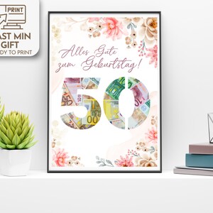 May include: A printable birthday card with a floral design and the number 50 made of euro bills. The card says "Alles Gute zum Geburtstag!" which means "Happy Birthday!" in German.