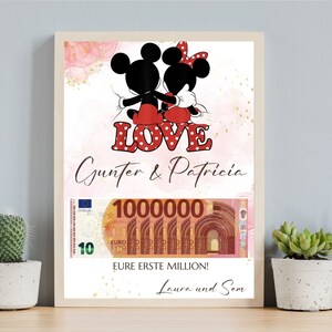 May include: A framed print with a pink and white background featuring Mickey and Minnie Mouse in a red and white "LOVE" design. The text "Gunter & Patricia" is below the characters. A 10 Euro bill with the text "1000000" is visible in the lower portion of the print. The text "EURE ERSTE MILLION!" and "Laura und Sem" is below the bill.