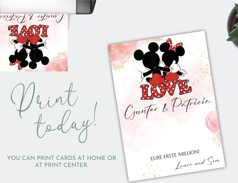 May include: A printable card featuring a cartoon couple, Mickey and Minnie Mouse, with the text "LOVE" in red and white polka dots. The card is pink with gold glitter accents and the names "Gunter & Patricia" are printed below the couple. The text "EURE ERSTE MILLION! Laura und Sem" is printed at the bottom of the card.