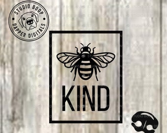 Bee Kind SVG  Tshirt Gift Ideas Bee Kind  SVG & PNG Instant Download  Ready to Cut Files