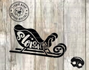 Christmas SVG Christmas Tshirt Gift Idea Sleigh All Day Christmas Sleigh SVG & PNG Digital Download Ready to Cut Files