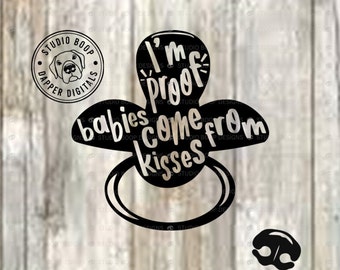Funny Baby Onesies SVG  Baby Gift Idea Proof Babies Come From Kisses SVG & PNG Instant Download Ready to Cut Files