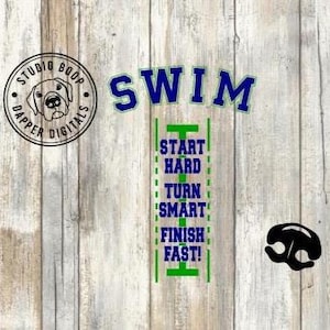 Swim SVG Gift Idea Swim Start Hard  Turn Smart Finish Fast SVG & PNG Digital Download Ready to Cut Files