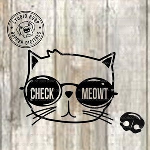Funny Cat SVG Cat Lover Gifts Check Meowt Cat SVG & PNG Instant Download Ready to Cut Files
