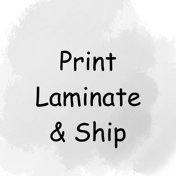 Print, laminate and ship