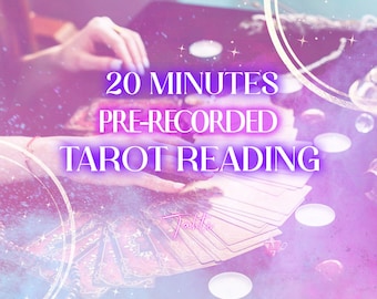 20 minutes TAROT video reading / pre-recorded / Intuitive Tarot / Love, Relationships, Career, Spirituality, Self-Growth