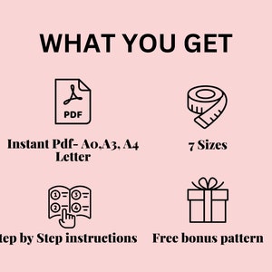 May include: A black and white illustration of what you get when you purchase a digital sewing pattern. The illustration shows a PDF file, a measuring tape, a book with step-by-step instructions, and a gift box. The text says "Instant PDF - A0, A3, A4 Letter", "7 Sizes", "Step by Step instructions", and "Free bonus pattern".