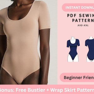 May include: A beige bodysuit with short sleeves and a scoop neckline. The image also includes a PDF sewing pattern for the bodysuit, with sizes XXS-XXL, and the text "Beginner Friendly". Bonus: Free Bustier + Wrap Skirt Pattern.