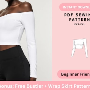 May include: A white off-the-shoulder long-sleeve top. The image includes text that reads "INSTANT DOWNLOAD PDF SEWING PATTERN XXS-XXL" and "Beginner Friendly". A bonus pattern for a bustier and wrap skirt is also included.