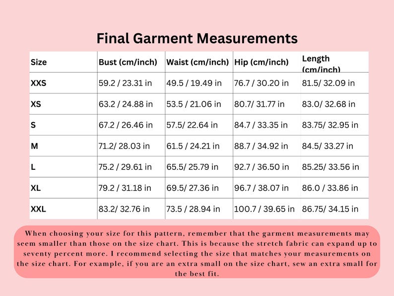 May include: A pink chart titled "Final Garment Measurements" displays size information, including bust, waist, hip, and length in both centimeters and inches. The chart includes sizes from XXS to XXL. A pink text box below provides sizing guidance.