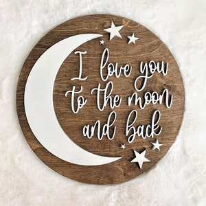 Nursery Room Sign | I Love You to the Moon and Back | 3D Sign | Wood Sign | Nursery Sign | Kids Room Decor | Baby Room Sign | Round Sign