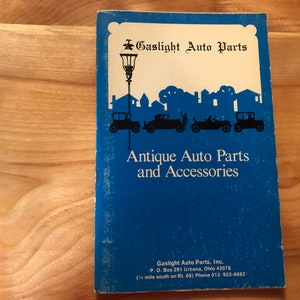 Gaslight Auto Parts Catalog: 1973 Antique Car Accessories