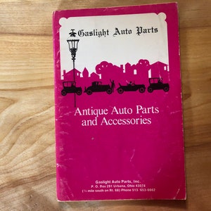 Gaslight Auto Parts Catalog: 1972 Antique Car Accessories