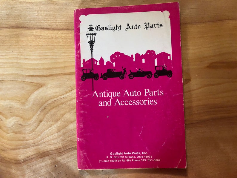 Gaslight Auto Parts Catalog Copyright 1972 Antique Auto Parts