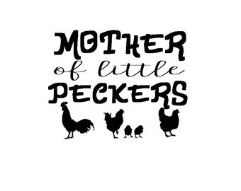 Mother of Little Peckers