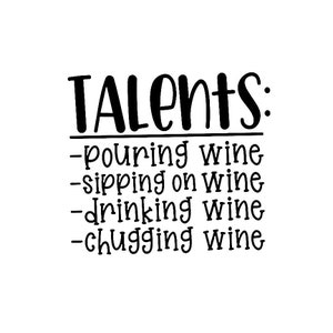 Talents, Verser Du Vin, Siroter Du Vin, Boire Du Vin, Souffler Du Vin