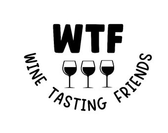 WTF Wine Tasting Friends
