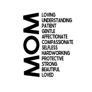 MAMAN, Aimer, Compréhension, Patient, Doux, Affectueux, Compatissant, Désintéressé, Travailleur, Protecteur, Fort, Belle, Aimé