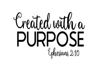 Created with a Purpose, Ephesians 2:10