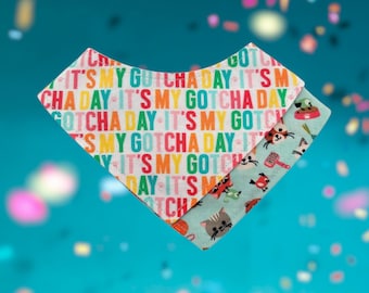 Cat Bandana - "It's My Gotcha Day!" -  Gotcha Day Bandana, No Collar Needed