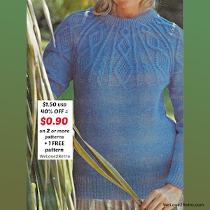 May include: A light blue knitted sweater with a detailed cable knit pattern on the upper chest and shoulders. The image includes text that reads "$0.90 on 2 or more patterns + 1 FREE pattern WeLove2Retro".