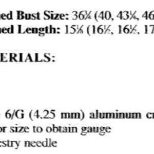 May include: A text-based document listing garment specifications including Finished Bust Size: 36 1/4 (40, 43 3/4, 46 1/2) in. and Finished Length: 15 1/2 (16 1/2, 16 1/2, 17 3/4) in. Materials listed are a size 6/G (4.25 mm) aluminum crochet hook and a tapestry needle.