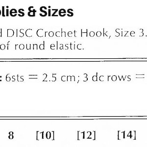 May include: A text-based instructional guide titled Supplies & Sizes, listing a Milward DISC Crochet Hook size 3.50 mm, 3.70 m of round elastic, a gauge of 6sts = 2.5 cm and 3 dc rows = 2.5 cm, and a list of sizes 8, [10], [12], [14], and [16].