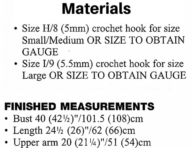 May include: A text-based document listing materials and finished measurements for a garment. It specifies crochet hook sizes H/8 (5mm) and I/9 (5.5mm) for different sizes. Finished measurements include bust 40 (42.5) inches, length 24.5 (26) inches, and upper arm 20 (21.25) inches.