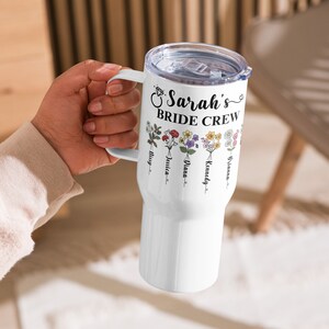 Custom Birth Month Flower Tumbler with Bridemaids Names 25oz Bride Tumbler Bachelorette Party Gift for Bride Personalized Bridemaid Proposal
