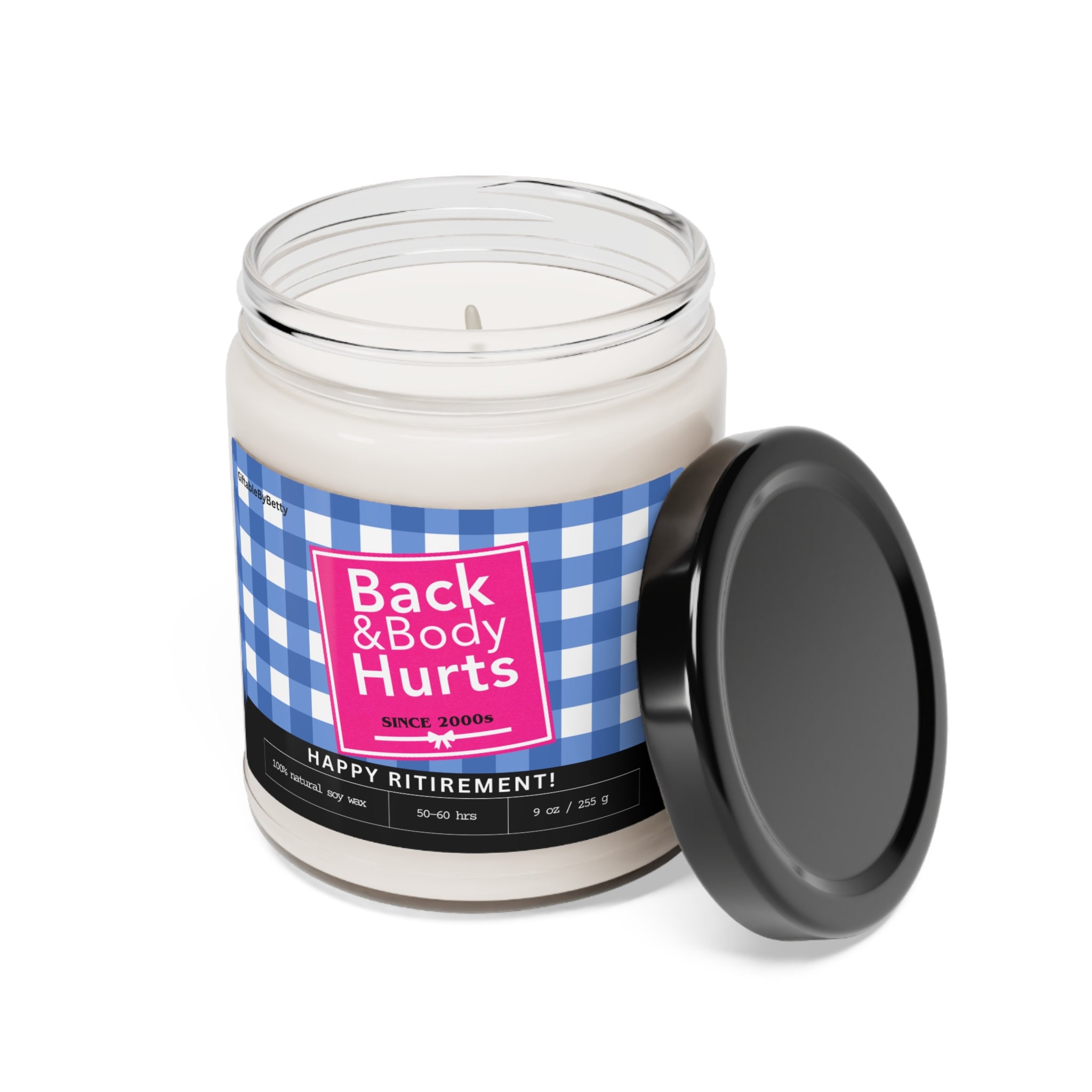 Funny Retirement Gift, Back and Body Works Since 2000s 9oz Soy Wax