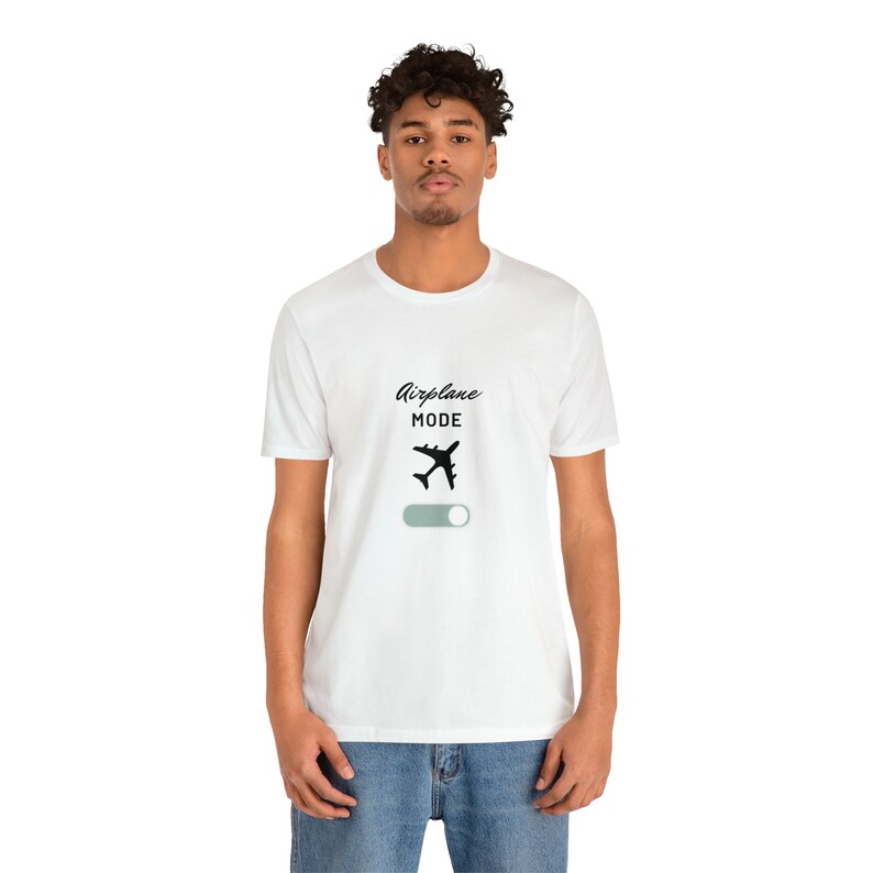 Airplane Mode - Travel Shirt - Airplane Mode Shirt - Travel Tee - Airplane Mode T - Travel T - Unisex Jersey Short Sleeve Tee image 5