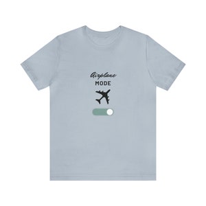 Airplane Mode - Travel Shirt - Airplane Mode Shirt - Travel Tee - Airplane Mode T - Travel T - Unisex Jersey Short Sleeve Tee image 3