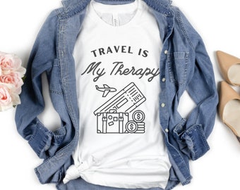 Travel is My Therapy Tshirt - Travel Tshirt - Travel Tee - Travel Wear - Travel Clothes - Unisex Jersey Short Sleeve Tee