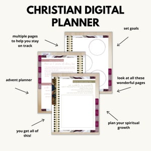 May include: A digital planner with a woodgrain background and burgundy accents. The planner has multiple pages with sections for setting goals, planning spiritual growth, and an advent planner. The text "CHRISTIAN DIGITAL PLANNER" is at the top of the image.
