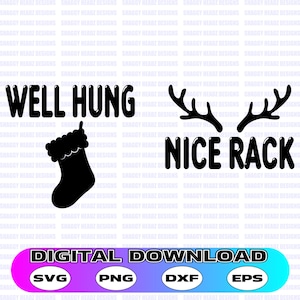 Puede incluir: Un diseño de descarga digital que presenta una silueta negra de una media con el texto "Well Hung" y una pareja de cuernos con el texto "Nice Rack".