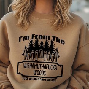 Wishamuthafucka Woods SVG: Diseño de camiseta divertido, calcomanía (descarga digital)