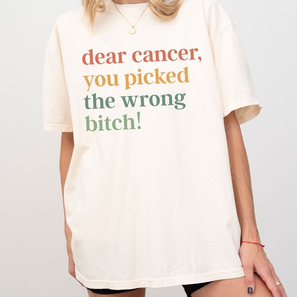 Cancer Warrior Shirt, Dear Cancer, You Picked The Wrong Bitch Sweatshirt, Cancer Awareness Sweatshirt, Breast Cancer Support,Tumor Awareness