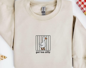 Silly Goose Shirt, Got Too Silly Shirt, Goose Tee, Silly Goose Shirt, Funny Shirt Gift, Silly Goose Gift, Funny Goose Outfit