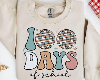 Disco Ball 100 Days Of School Sweatshirt, 100 Days of School Shirt, 100 Days of Doing Teacher Things Shirt, Teacher Gift,Groovy 100 Days Tee