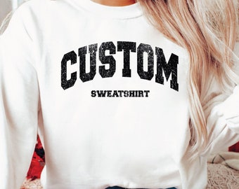 Custom Retro Sweatshirt, Personalized Sweatshirts, Customized Gift Quote Sweaters, Vintage Women Oversized Hoodie, College Letters Sweater